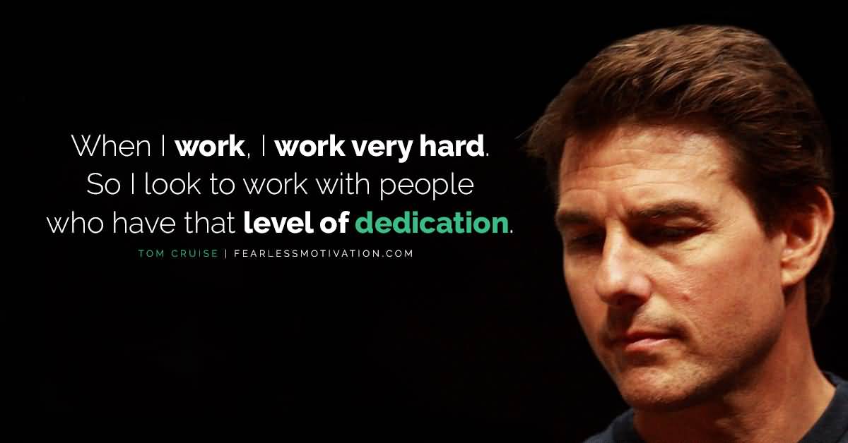 When I Work I Work Tom Cruise Quotes