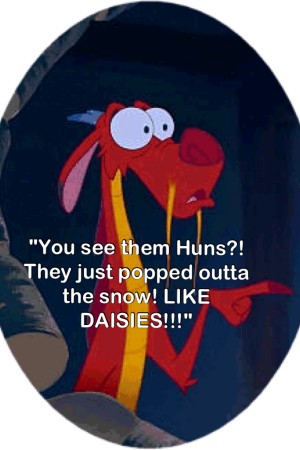 You See Them Huns Mushu Quotes