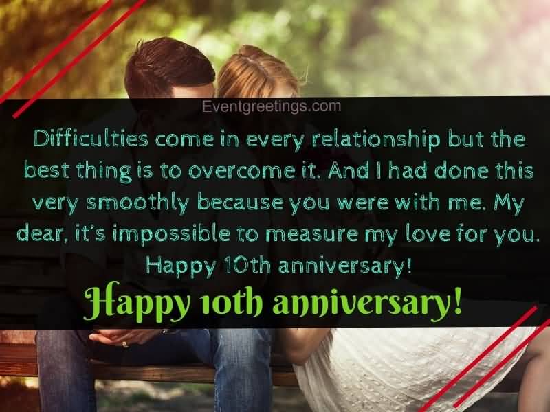 Difficulties Come In Every 10 Year Anniversary Quotes