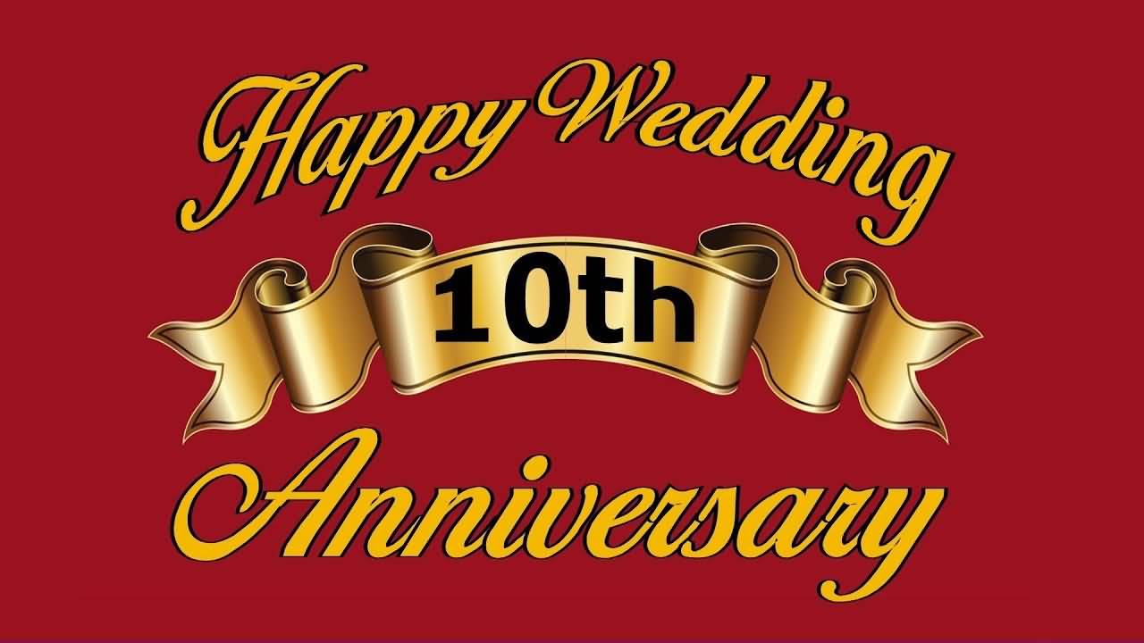 Happy Wedding 10th 10 Year Anniversary Quotes