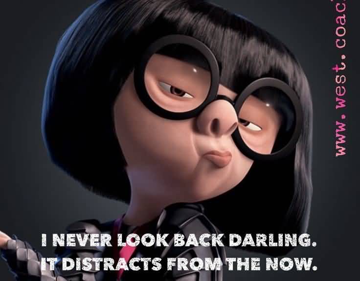 It Distracts From The Now Edna Mode Quotes