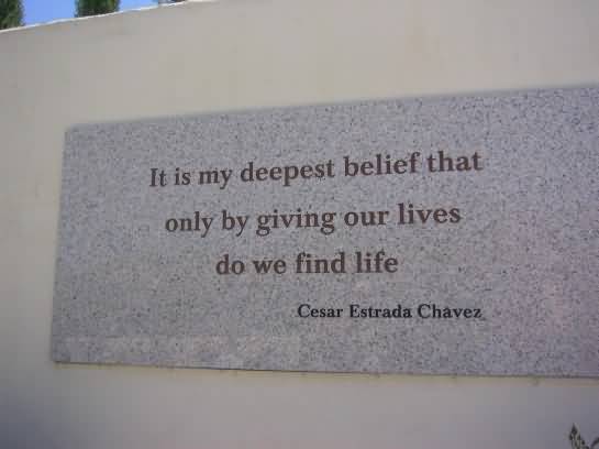 It Is My Deepest Cesar Chavez Quotes