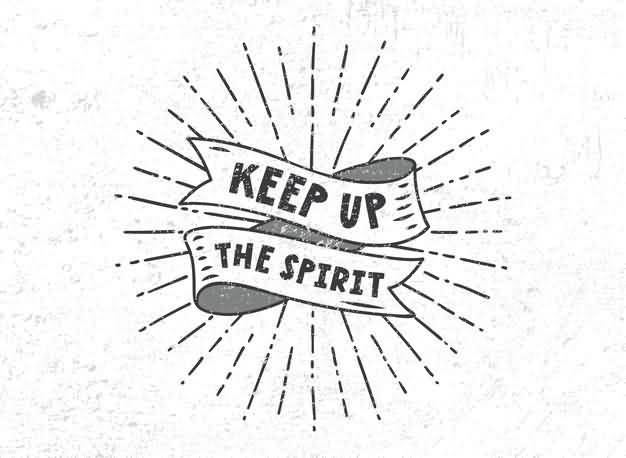 Keep Up The Spirit Grunge Quotes