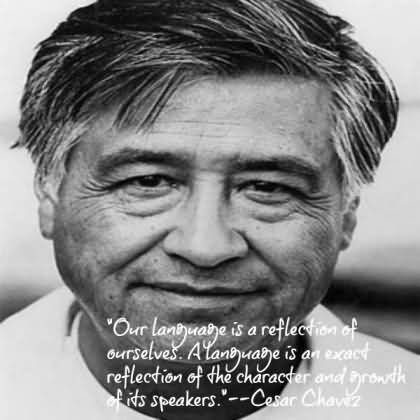 Our Long Wage Is Cesar Chavez Quotes