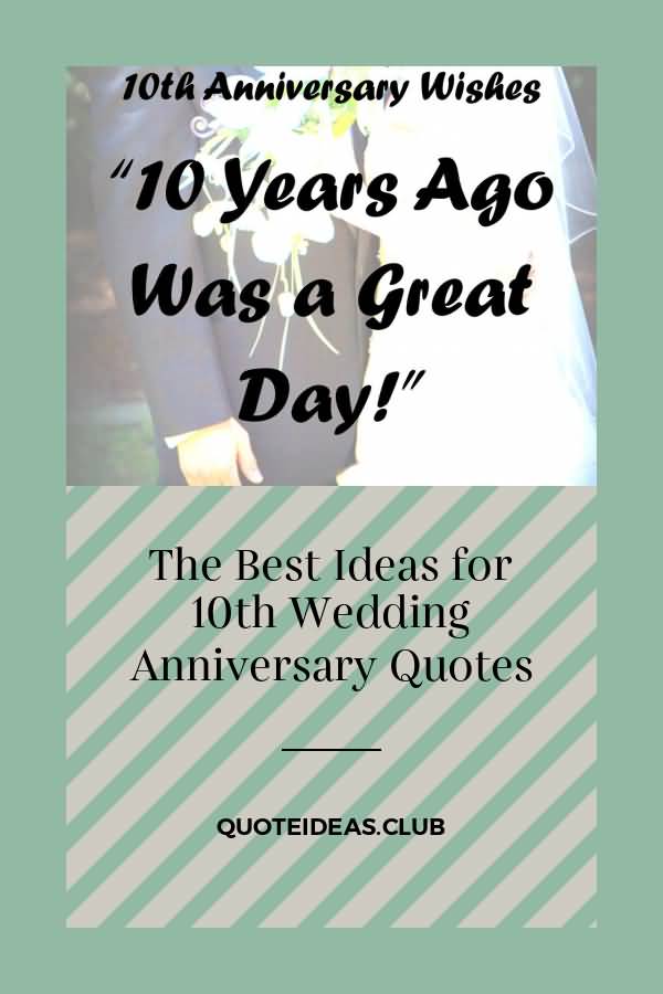 The Best Ideas For 10 Year Anniversary Quotes