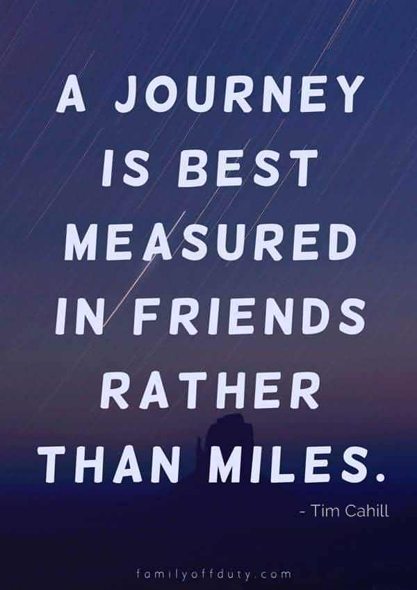 A Journey Is Best Friends Are Family Quotes