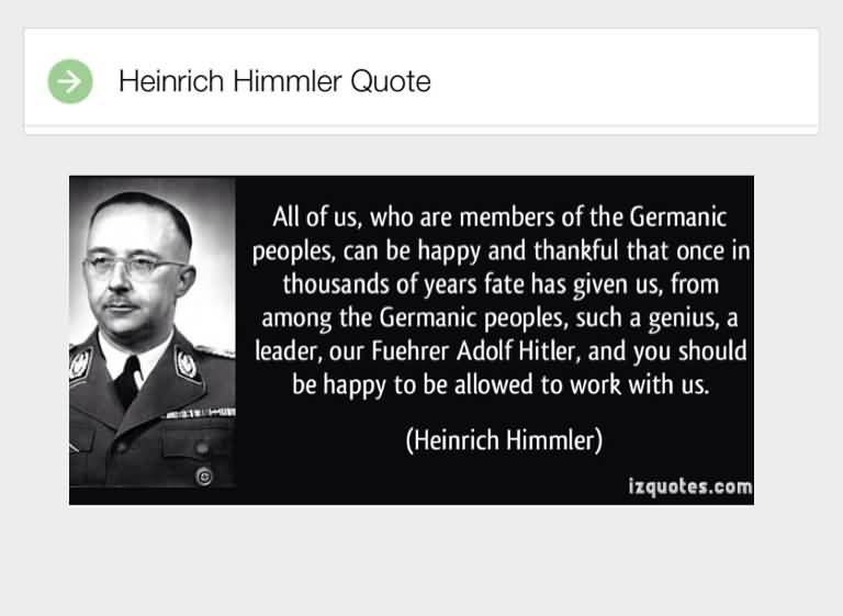 All Of Us Who Are Himmler Quotes