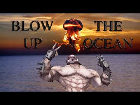Blow The Up Ocean Borderlands Quotes