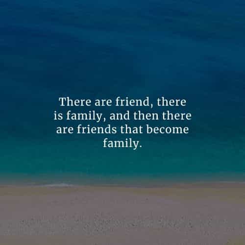 Friend There Is Family Friends Are Family Quotes