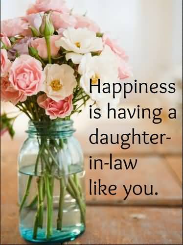 Happiness Is Having A Daughter In Law Quotes