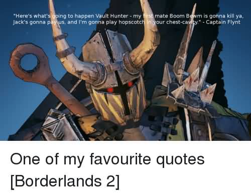 Here's What's Going To Borderlands Quotes