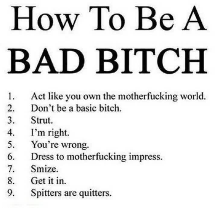 How To Be A Bad Bitch Quotes