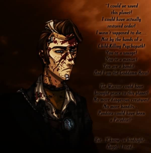 I Could've Saved This Borderlands Quotes