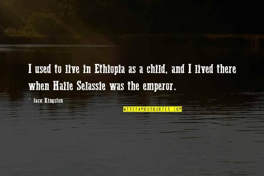 I Used To Live In Haile Selassie Quotes