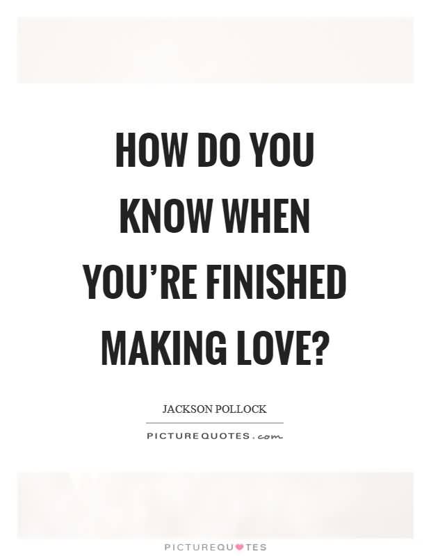 How Do You Know Making Love Quotes