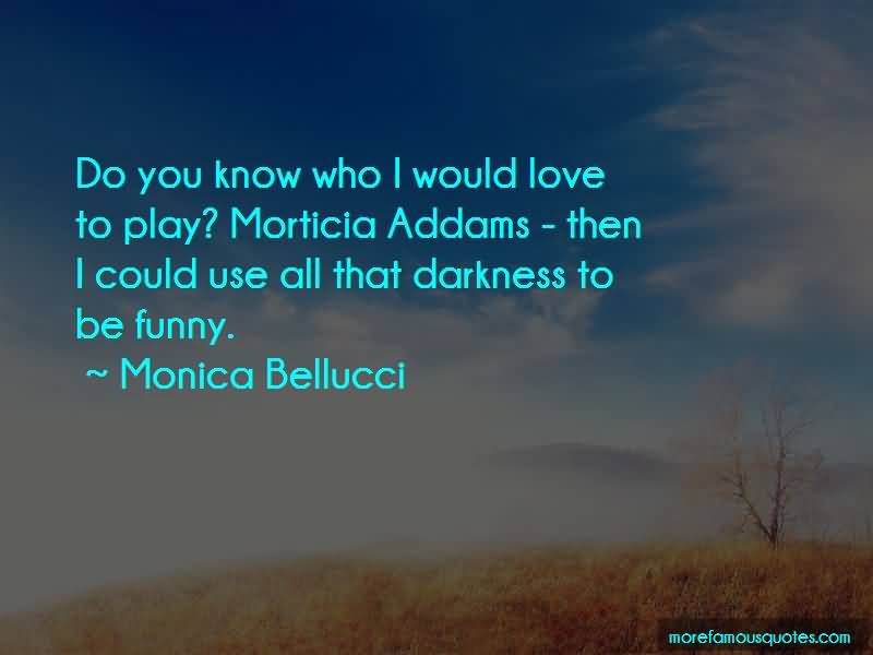 Do You Know Who Morticia Addams Quotes