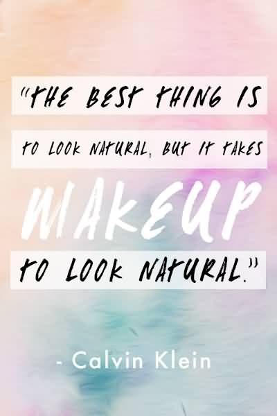 The Best Thing Is Natural Beauty Quotes