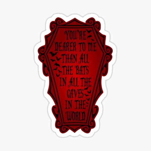 You're Dearer To Me Morticia Addams Quotes