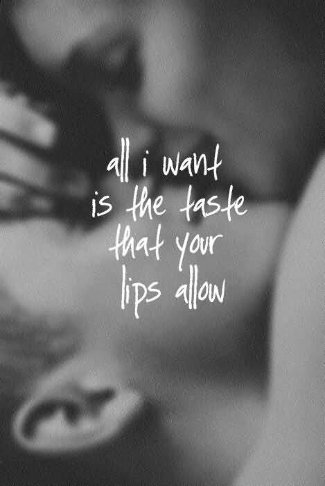 All I Want Is Passionate Love Quotes