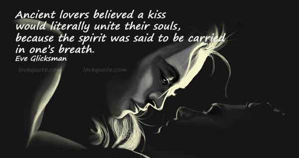 Ancient Lovers Believed A Passionate Love Quotes
