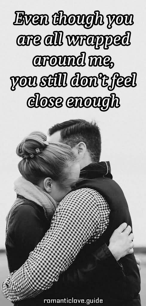 Even Though You Are Passionate Love Quotes