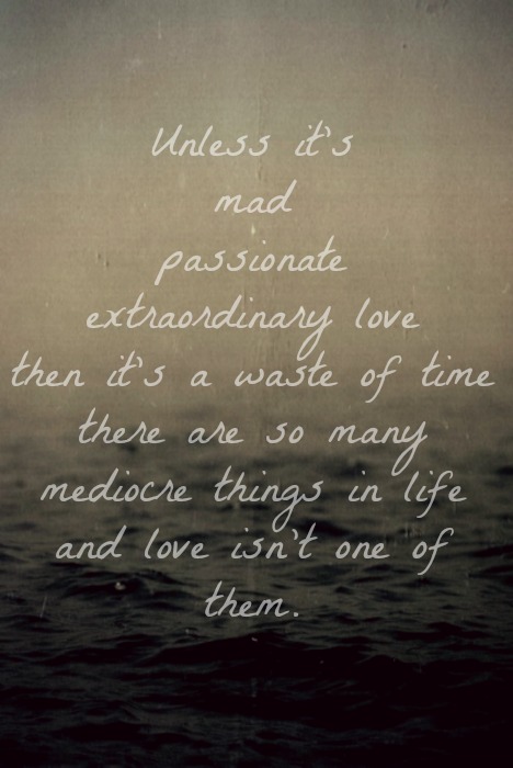 Then It's A Waste Passionate Love Quotes