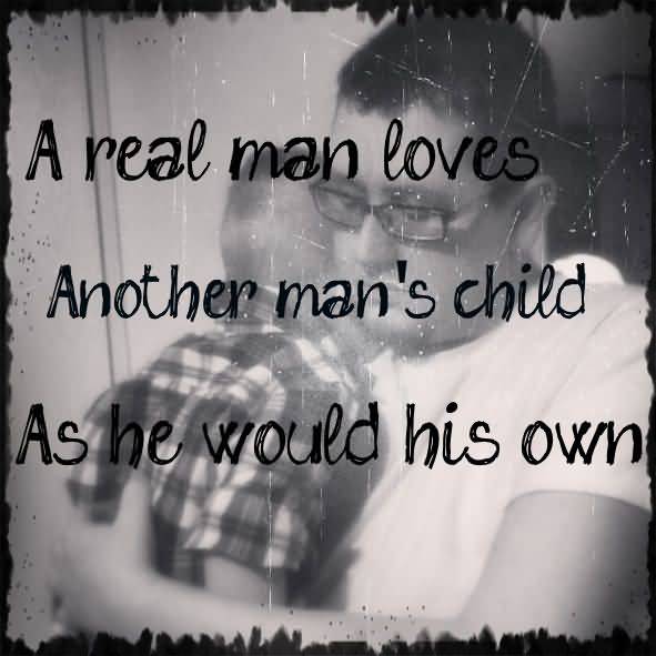 A Real Man Loves Stepdad Quotes