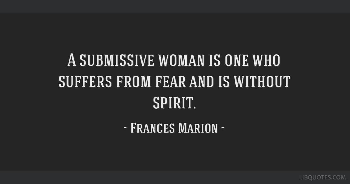 A Submissive Woman Is Submissive Woman Quotes