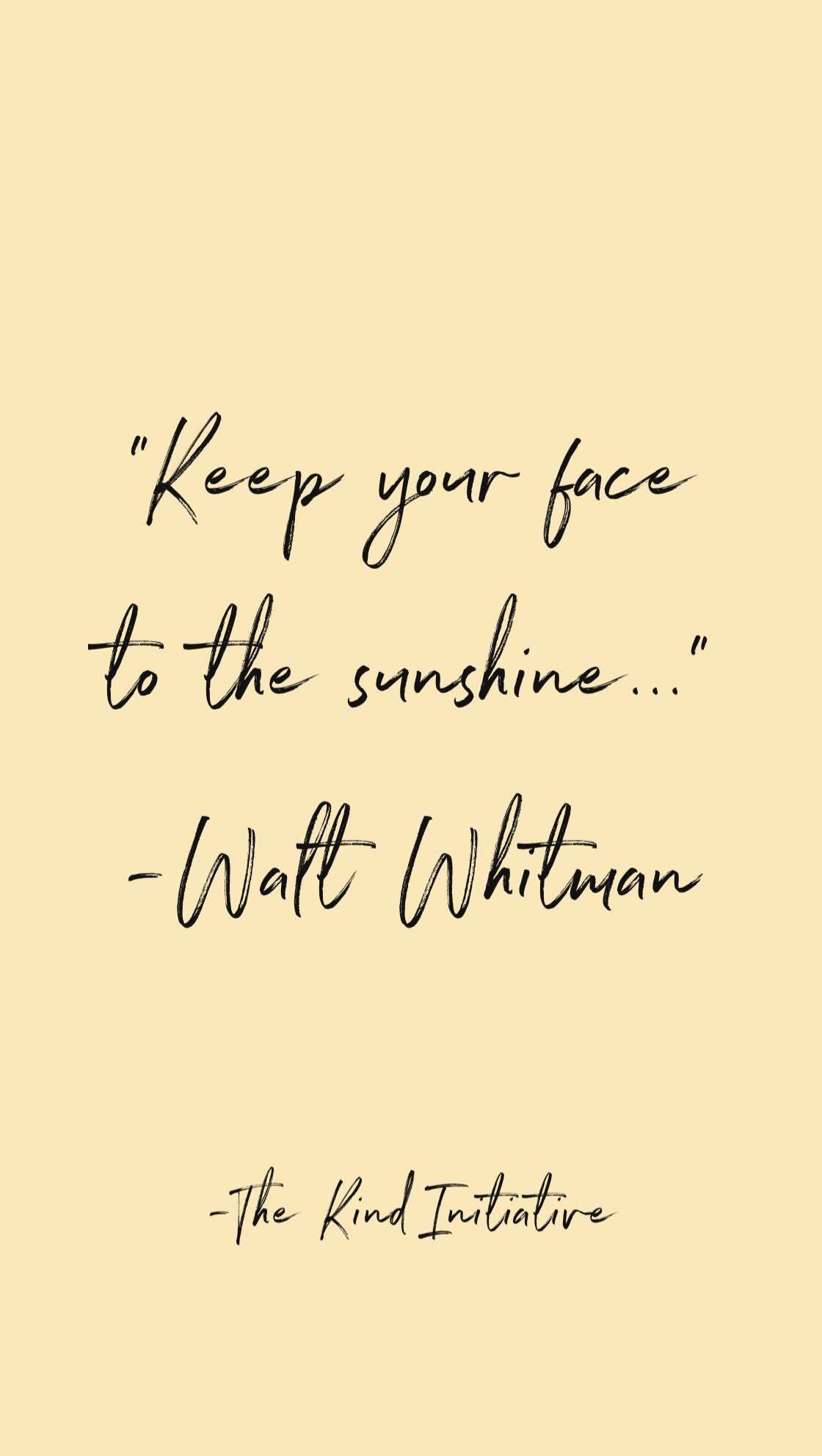 Keep Your Face To Quotes About Sunshine