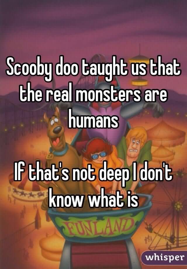 Scooby Doo Taught Us Scooby Doo Quotes